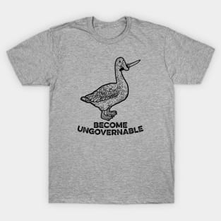 Become Ungovernable T-Shirt